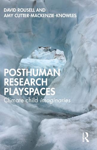 Posthuman research playspaces: Climate child imaginaries