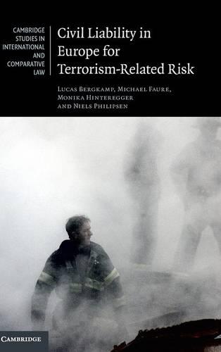 Civil Liability in Europe for Terrorism-Related Risk (Cambridge Studies in International and Comparative Law)