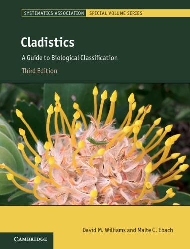 Cladistics: A Guide to Biological Classification: 88 (Systematics Association Special Volume Series)