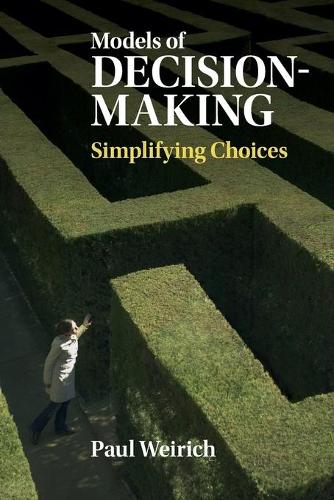 Models of Decision-Making': Simplifying Choices