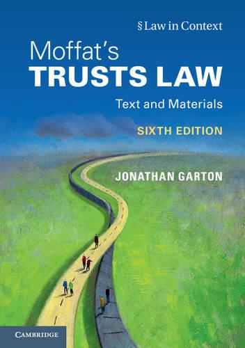 Moffat's Trusts Law: Text and Materials (Law in Context)
