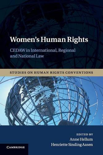 Women's Human Rights: CEDAW in International, Regional and National Law: 3 (Studies on Human Rights Conventions, Series Number 3)