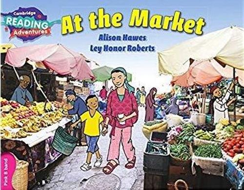 At the Market Pink B Band (Cambridge Reading Adventures)
