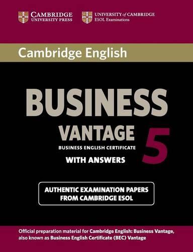 Cambridge English Business 5 Vantage Student's Book with Answers (BEC Practice Tests)