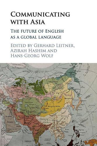 Communicating with Asia: The Future of English as a Global Language