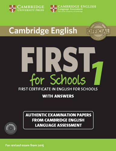 Cambridge English First 1 for Schools for Revised Exam from 2015 Student's Book Pack (Student's Book with Answers and Audio CDs (2)): Authentic ... Language Assessment (FCE Practice Tests)