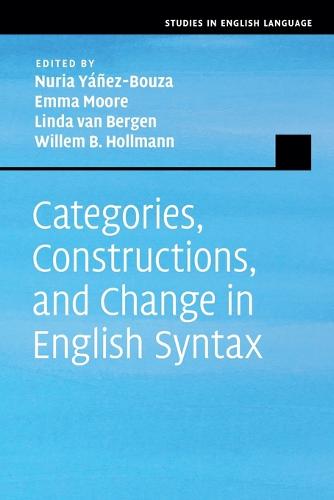 Categories, Constructions, and Change in English Syntax (Studies in English Language)