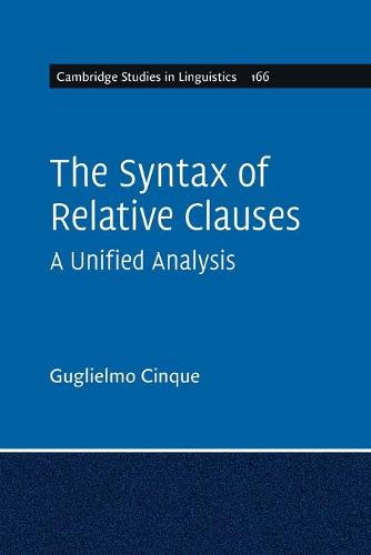 The Syntax of Relative Clauses: A Unified Analysis (Cambridge Studies in Linguistics)