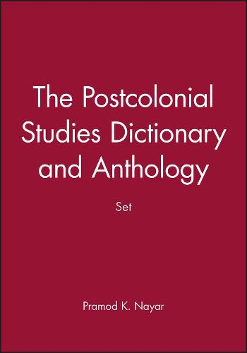 The Postcolonial Studies Dictionary and Anthology Set