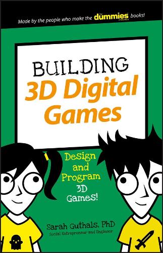Building 3D Digital Games (Dummies Junior)