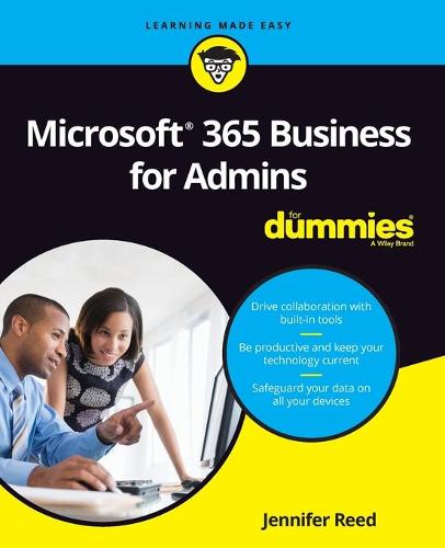 Microsoft 365 Business for Admins For Dummies (For Dummies (Computer/Tech))
