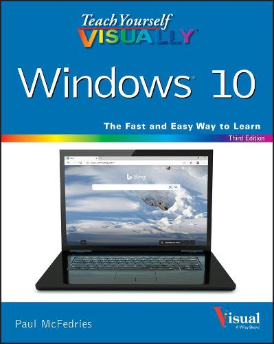 Teach Yourself VISUALLY Windows 10 (Teach Yourself VISUALLY (Tech))