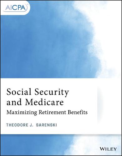 Social Security and Medicare: Maximizing Retirement Benefits (AICPA)