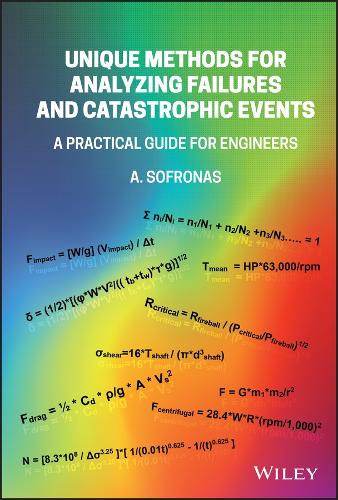 Unique Methods for Analyzing Failures and Catastrophic Events: A Practical Guide for Engineers