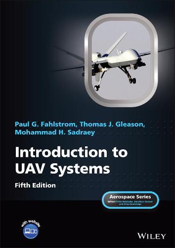 Introduction to UAV Systems, Fifth Edition (Aerospace Series)