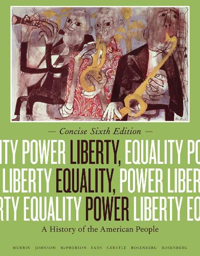 Liberty, Equality, Power: A History of the American People