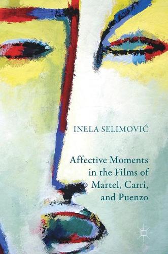 Affective Moments in the Films of Martel, Carri, and Puenzo