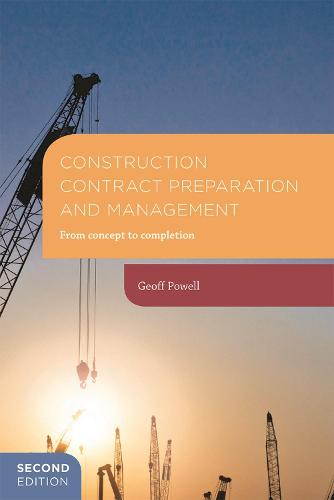 Construction Contract Preparation and Management: From concept to completion