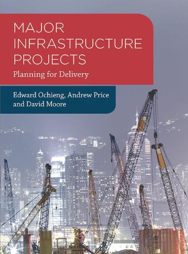 Major Infrastructure Projects: Planning for Delivery