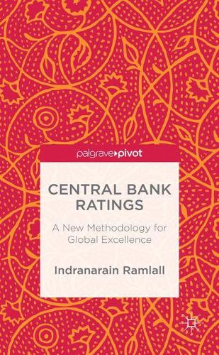 Central Bank Ratings: A New Methodology for Global Excellence