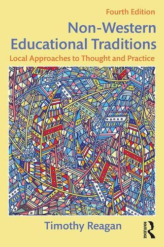 Non-Western Educational Traditions (Sociocultural, Political, and Historical Studies in Education)