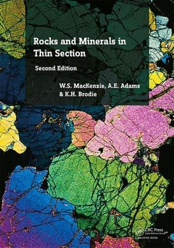 Rocks and Minerals in Thin Section, Second Edition: A Colour Atlas