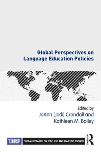 Global Perspectives on Language Education Policies: A co-publication with The International Research Foundation for English Language Education (TIRF) (Global Research on Teaching and Learning English)