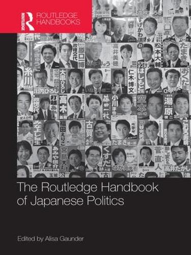 The Routledge Handbook of Japanese Politics (Routledge Handbooks)