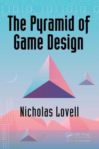 The Pyramid of Game Design: Designing, Producing and Launching Service Games