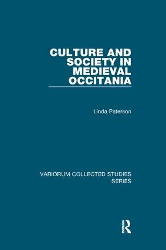 Culture and Society in Medieval Occitania (Variorum Collected Studies)