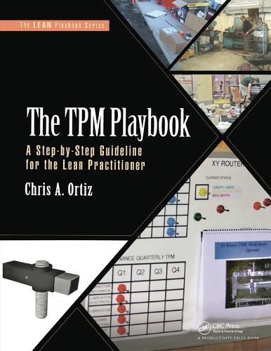 The TPM Playbook: A Step-by-Step Guideline for the Lean Practitioner (Lean Playbook)