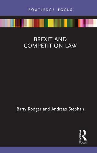 Brexit and Competition Law (Legal Perspectives on Brexit)