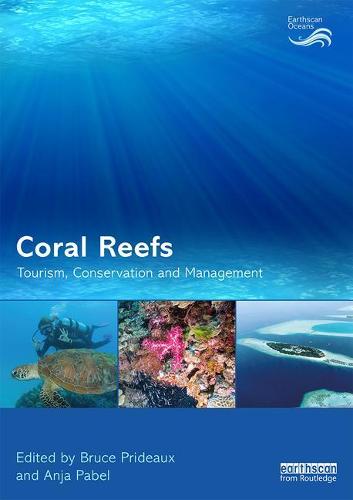 Coral Reefs: Tourism, Conservation and Management (Earthscan Oceans)