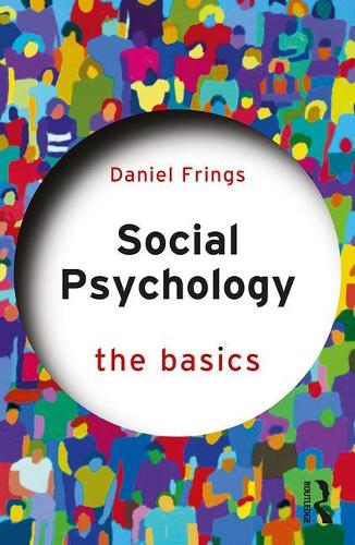 Social Psychology (The Basics)