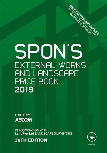 Spon's External Works and Landscape Price Book 2019 (Spon's Price Books)