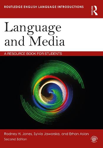 Language and Media: A Resource Book for Students (Routledge English Language Introductions)
