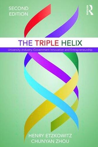 The Triple Helix: University–Industry–Government Innovation and Entrepreneurship