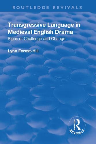 Transgressive Language in Medieval English Drama (Routledge Revivals)