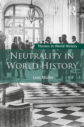 Neutrality in World History (Themes in World History)