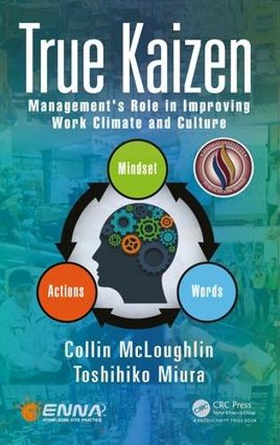 True Kaizen: Management's Role in Improving Work Climate and Culture