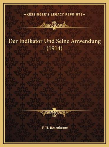 Der Indikator Und Seine Anwendung (1914)