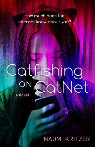 Catfishing on CatNet: A Novel: 1 (Catnet Novel)