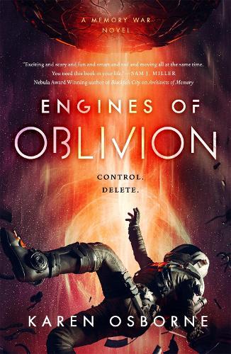 Engines of Oblivion (The Memory War)