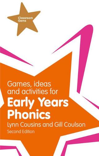 Games, Ideas and Activities for Early Years Phonics (Classroom Gems)