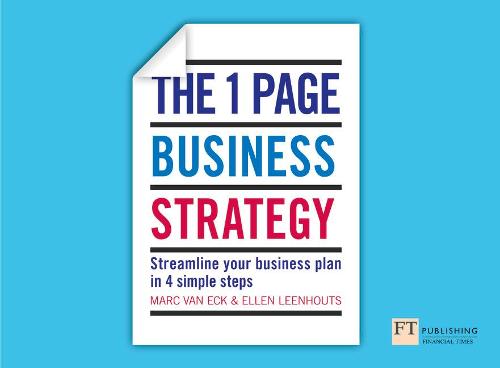 The 1 Page Business Strategy: Streamline Your Business Planning in 4 Simple Steps