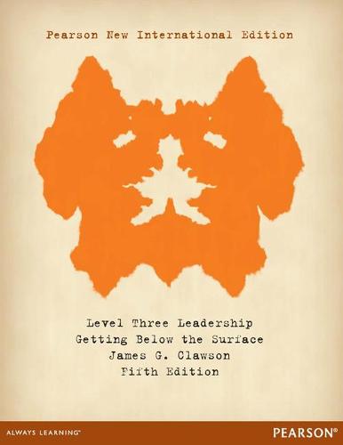 Level Three Leadership: Getting Below the Surface: Getting Below the Surface: Pearson New International Edition