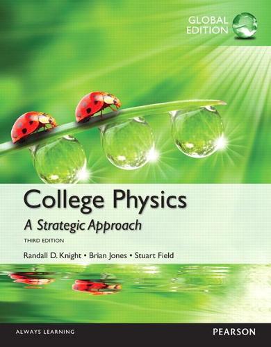 College Physics: A Strategic Approach, Global Edition + Mastering Physics with Pearson eText