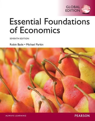 Essential Foundations of Economics: Global Edition
