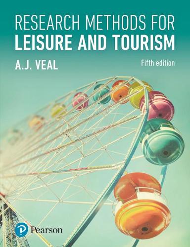 Research Methods for Leisure and Tourism