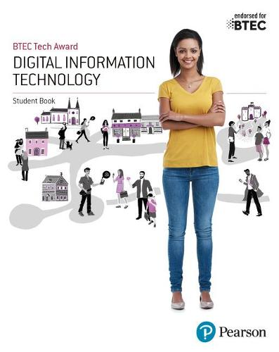 BTEC Tech Award Digital Information Technology Student Book (BTEC Tech Award IT)